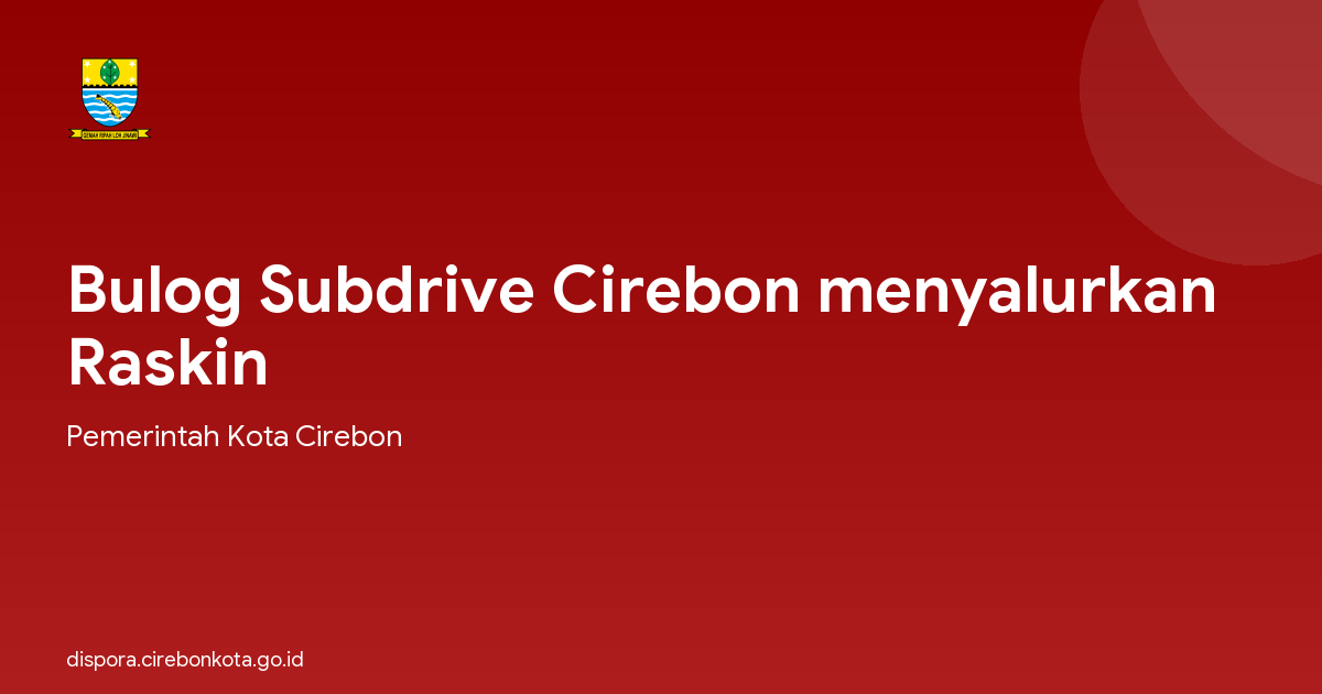 Bulog Subdrive Cirebon menyalurkan Raskin