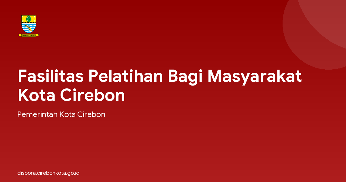 Fasilitas Pelatihan Bagi Masyarakat Kota Cirebon