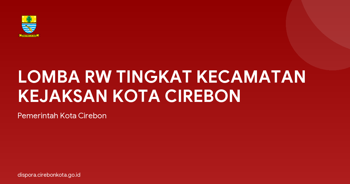 LOMBA RW TINGKAT KECAMATAN KEJAKSAN KOTA CIREBON