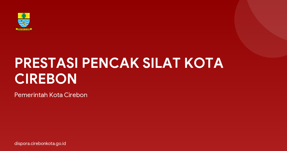 PRESTASI PENCAK SILAT KOTA CIREBON