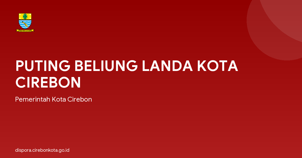 PUTING BELIUNG LANDA KOTA CIREBON