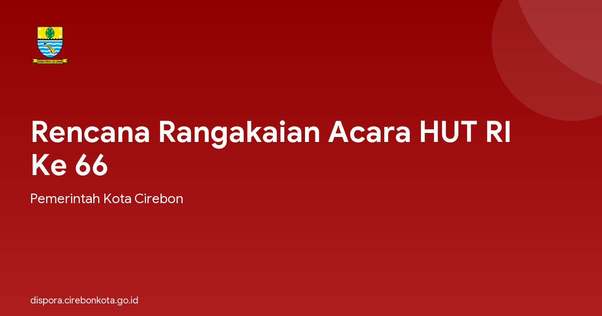 Rencana Rangakaian Acara HUT RI Ke 66
